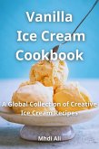Vanilla Ice Cream Cookbook (eBook, ePUB) Vanilla Ice Cream Cookbook (eBook, ePUB)