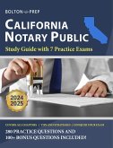 California Notary Public Study Guide with 7 Practice Exams: 280 Practice Questions and 100+ Bonus Questions Included (eBook, ePUB)