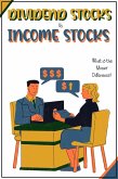Dividends Stocks vs. Income Stocks (Financial Freedom, #227) (eBook, ePUB)