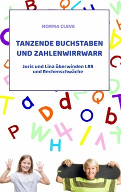 Tanzende Buchstaben und Zahlenwirrwarr (eBook, ePUB) - Cleve, Norma