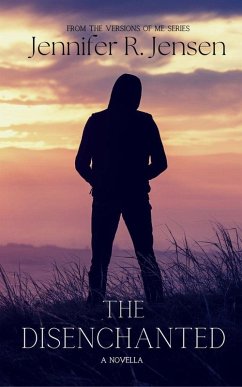Cover The Disenchanted (Versions of Me, #8) (eBook, ePUB)