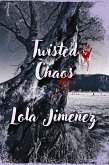 Twisted Chaos (eBook, ePUB)