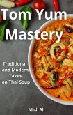 Tom Yum Soup Cookbook (eBook, ePUB)