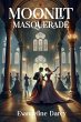 Moonlit Masquerade (eBook, ePUB) - Bild 1