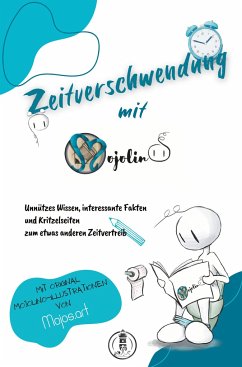 Zeitverschwendung mit Mojolino - Dierkes, Johanna