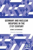 Germany and Nuclear Weapons in the 21st Century (eBook, PDF)