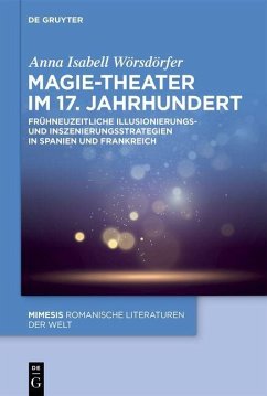 Magie-Theater im 17. Jahrhundert - Wörsdörfer, Anna Isabell