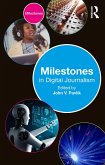 Milestones in Digital Journalism (eBook, PDF)