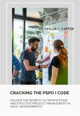 Cracking the PSPO I Code (eBook, ePUB)