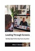 Leading Through Screens (eBook, ePUB)