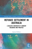 Refugee Settlement in Australia (eBook, ePUB)