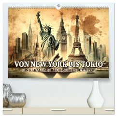 Von New York bis Tokio - Ein KI-Kalender für Weltenbummler (hochwertiger Premium Wandkalender 2025 DIN A2 quer), Kunstdruck in Hochglanz - Calvendo;artefacti