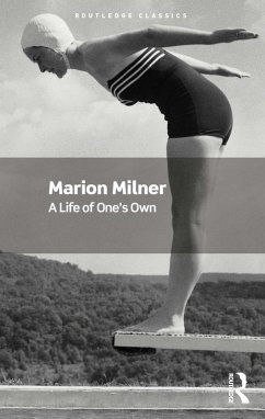 A Life of One's Own (eBook, PDF) - Milner, Marion