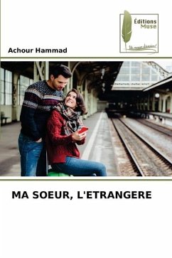 MA SOEUR, L'ETRANGERE - Hammad, Achour