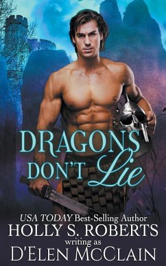 Dragons Don't Lie - Roberts, Holly S