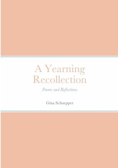 A Yearning Recollection - Schnepper, Gina