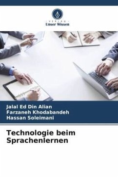 Technologie beim Sprachenlernen - Alian, Jalal Ed Din;Khodabandeh, Farzaneh;Soleimani, Hassan