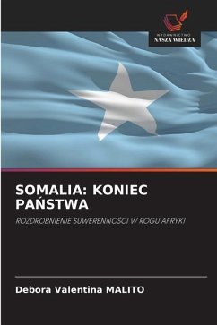 SOMALIA: KONIEC PA¿STWA - Malito, Debora Valentina