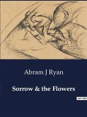 Sorrow & the Flowers