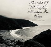 The Art Of Not Paying Attention In Class (eBook, ePUB)