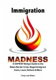 Immigration Madness (eBook, ePUB)