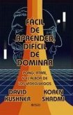 Fácil de aprender, difícil de dominar