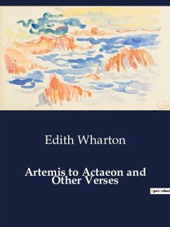 Artemis to Actaeon and Other Verses - Wharton, Edith