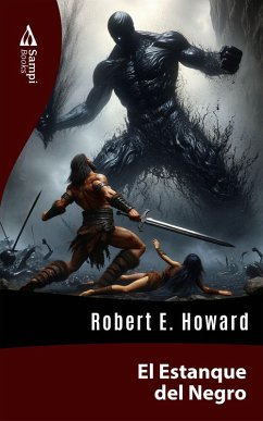 El Estanque del Negro (eBook, ePUB) - Howard, Robert E.