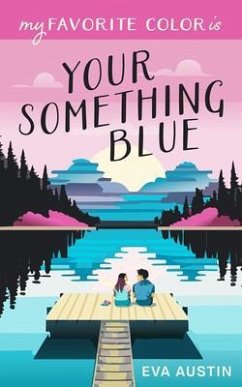 Cover My Favorite Color is Your Something Blue (eBook, ePUB)