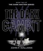 The Dark Gambit (eBook, ePUB)