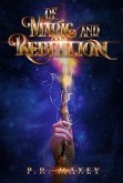 Of Magic and Rebellion (eBook, ePUB)