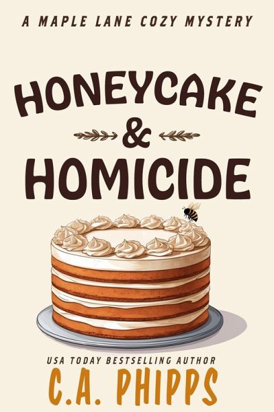 Honey Cake and Homicide (Maple Lane Mysteries, #8) (eBook, ePUB)