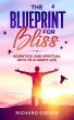 The Blueprint For Bliss - Bild 1