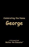 Celebrating the Name George (eBook, ePUB)