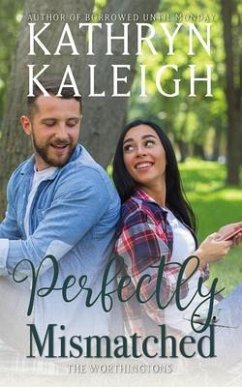 Perfectly Mismatched (eBook, ePUB) - Kaleigh, Kathryn