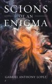 Scions of an Enigma (eBook, ePUB) Scions of an Enigma (eBook, ePUB)