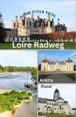 Loire Radweg (Loire Cycle Path) (eBook, ePUB)