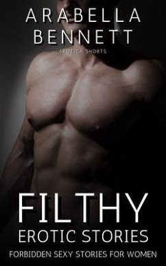 Cover Filthy Erotic Stories - Forbidden Sexy Stories for Women (eBook, ePUB)