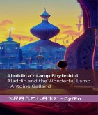 Aladdin a'r Lamp Rhyfeddol Aladdin and the Wonderful Lamp (eBook, ePUB)