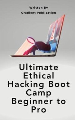 Cover Ultimate Ethical Hacking Boot Camp Beginner to Pro (eBook, ePUB)