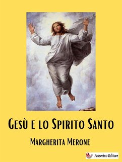 Gesù e lo Spirito Santo (eBook, ePUB) - Merone, Margherita