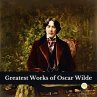 Greatest Works of Oscar Wilde (Deluxe... - Bild 1