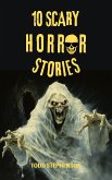 10 Scary Horror Stories (eBook, ePUB)