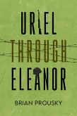 Uriel Through Eleanor (eBook, ePUB)