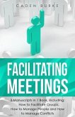Facilitating Meetings (eBook, ePUB)