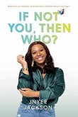 If Not You, Then Who? (eBook, ePUB)