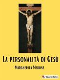 La personalità di Gesù (eBook, ePUB)