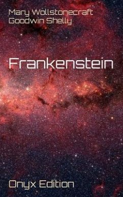 Frankenstein (eBook, ePUB) - Goodwin Shelly, Mary Wollstonecraft