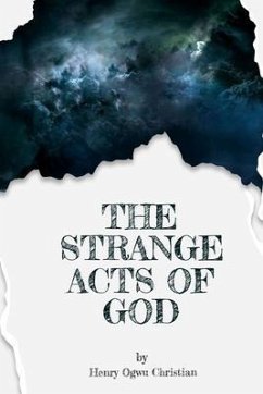 The Strange act of God by Henry Ogwu Christian (eBook, ePUB) Cover The Strange act of God by Henry Ogwu Christian (eBook, ePUB)