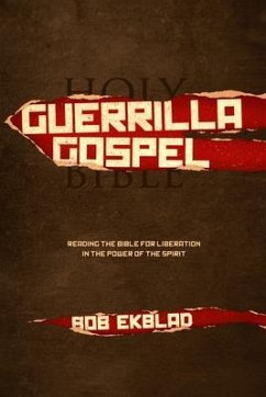 Guerrilla Gospel (eBook, ePUB) - Ekblad, Bob